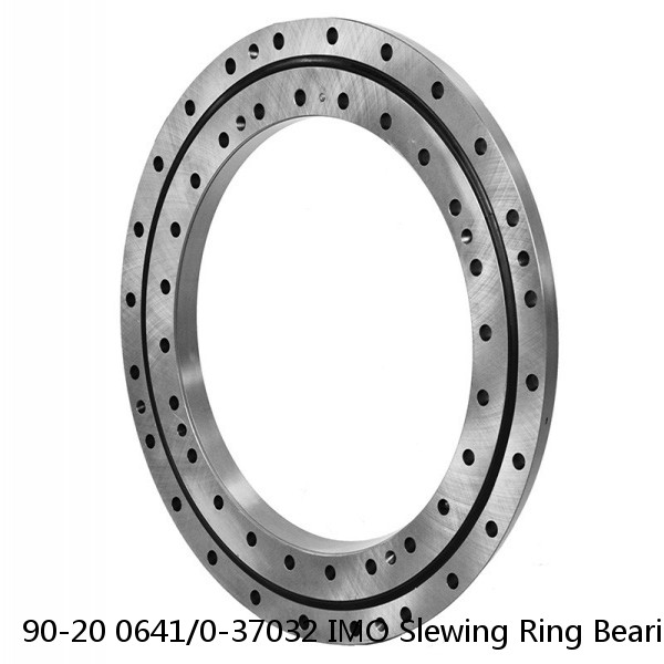 90-20 0641/0-37032 IMO Slewing Ring Bearings