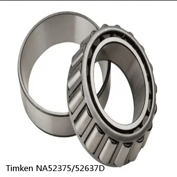 NA52375/52637D Timken Tapered Roller Bearing