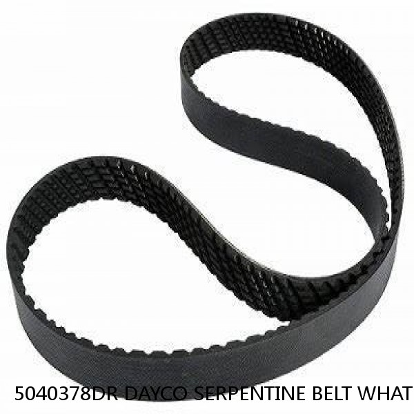 5040378DR DAYCO SERPENTINE BELT WHAT'S THE BEST PRICE ON BELTS