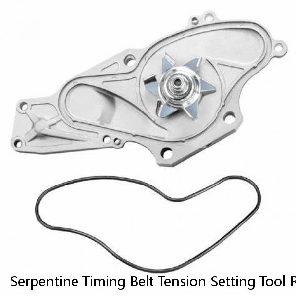 Serpentine Timing Belt Tension Setting Tool Release Belt Tensioner Idler Pulley