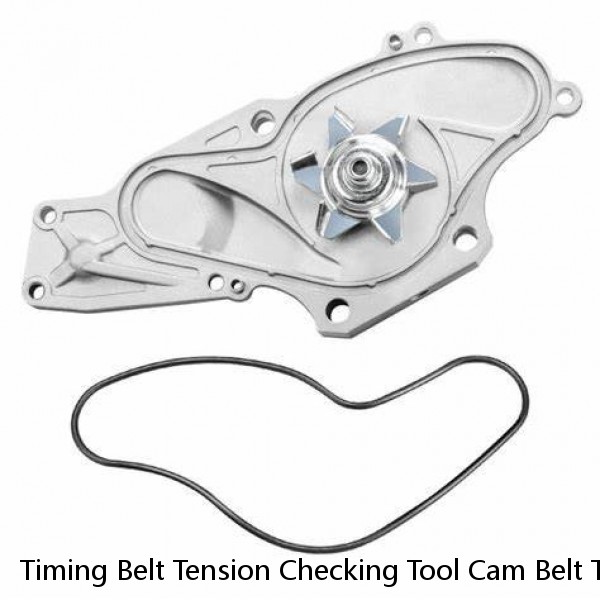 Timing Belt Tension Checking Tool Cam Belt Tensioning Gauge for Serpentine Belts